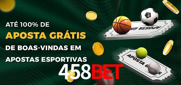 458bet Ate 100% de Aposta Gratis